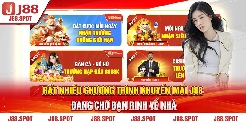 Rất nhiều chương trình khuyến mãi J88 đang chờ bạn rinh về nhà 