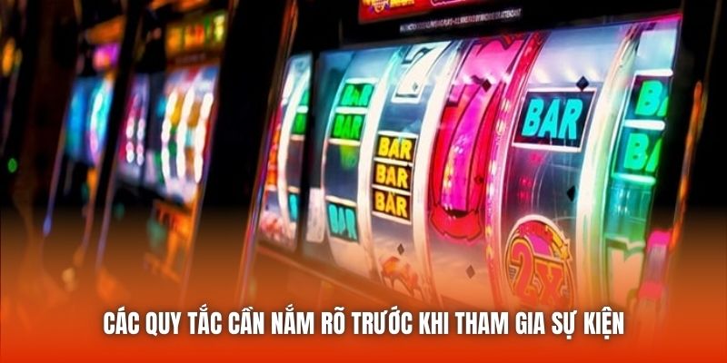 Các quy tắc cần nắm rõ trước khi tham gia sự kiện